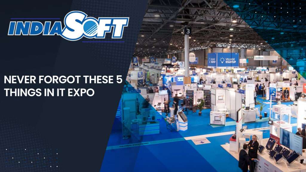 NEVER FORGOT THESE 5 THINGS IN IT EXPO